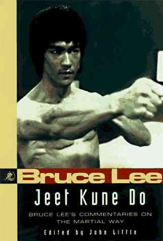 Jeet Kune Do : Bruce Lee's Commentaries on the Martial Way (The Bruce Lee Library, Vol 3)